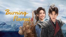 Burning Flames - Episode 14 (EngSub)